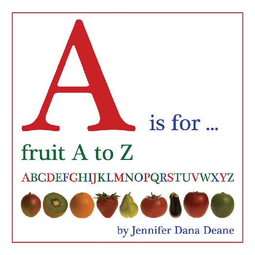 A is for… fruit A to Z
